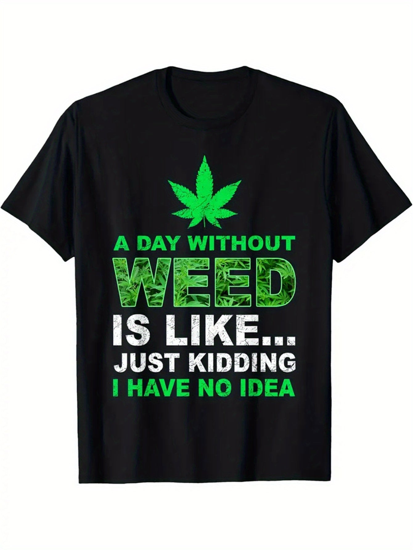 Men's Plus Size Cotton T-Shirt - Fun "A Day Without W**d" Graphic Design, Soft & Breathable, PLUS SIZE